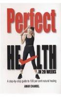 Perfect Health In 20 Weeks