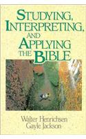 Studying, Interpreting, and Applying the Bible