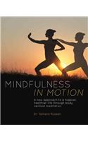 Mindfulness in Motion