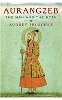 Aurangzeb: The Man and the Myth