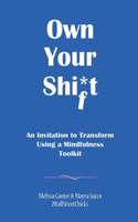Own Your Shift