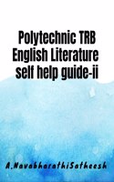 POLYTECHNIC TRB ENGLISH LITERATURE SELF HELP GUIDE-II