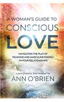 Woman's Guide to Conscious Love