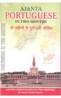 Ajanta Portuguese in Two Months:Through the Medium of Hindi-English