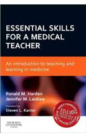 Essential Skills for a Medical Teacher: An Introduction to Teaching and Learning in Medicine