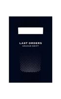 Last Orders (Picador 40th Anniversary Edition)