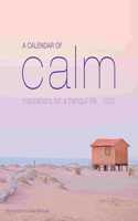 A Calendar of Calm Wall Calendar 2023