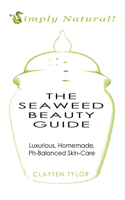 Seaweed Beauty Guide