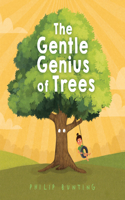 Gentle Genius of Trees