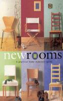 New Rooms A Practical Home Makeover Guide