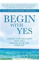 Begin with Yes