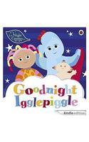 In the Night Garden: Goodnight Igglepiggle