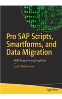 Pro SAP Scripts, Smartforms, and Data Migration