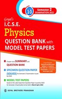 Goyal's ICSE Physics Question Bank with Model Test Papers For Class 10 Semester 2 Examination 2022