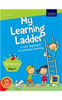 My Learning Ladder Mathematics Class 1 Term 1: A New Approach to Primary Learning