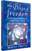 The Bliss of Freedom: A Contemporary Mystic's Enlightening Journey