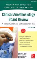 Clinical Anesthesiology Board Review:A Test Simulation & Self-Assessment Tool