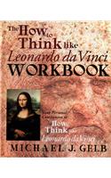 The How to Think Like Leonardo da Vinci Workbook