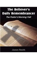 Believer's Daily Remembrancer