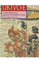 Ukiyo-E: An Introduction to Japanese Woodblock Prints