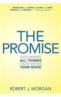 The Promise: God Works All Things Together for Your Good