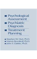 Psychological Assessment, Psychiatric Diagnosis, And Treatment Planning