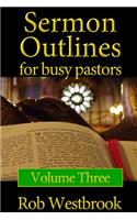 Sermon Outlines for Busy Pastors