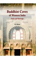 Buddhist Caves of Western India: Forms and Patronage (1st)