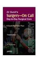 Dr. Sunil's - Surgery-On Call: Day-to-Day Surgical Care