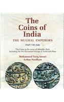 The Coins of India The Mughal Emperors Part VIII (M8) The Coins in the name of Jahandar Shah including the Pre-Accession Coinage of Azim-ush-shan