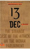 13 December: A Reader, the Strange Case of the Attack on the Indian Parliament