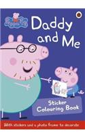 Peppa Pig: Daddy and Me Sticker Colouring Book