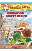 Operation: Secret Recipe (Geronimo Stilton #66)