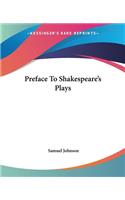 Preface To Shakespeare's Plays