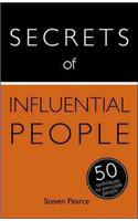 Secrets of Influential People: 50 Techniques to Persuade People