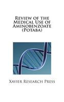 Review of the Medical Use of Aminobenzoate (Potaba)