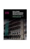 Building Maintence Magement, 2Ed (Exclusively Distributed By Cbs Publishers & Distributors Pvt. Ltd.)