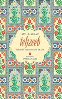 Tehzeeb : Culinary Traditions Of Awadh