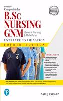 Complete Companion for B.Sc Nursing and GNM (General Nursing and Midwifey) Entrance Examination | Fourth Edition | By Pearson