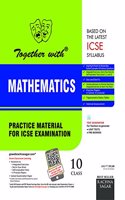 Together with ICSE Practice Material for Class 10 Mathematics for 2019 Examination (Old Edition)