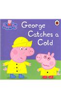 Peppa Pig: George Catches a Cold