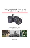 Photographer's Guide to the Sony a6400