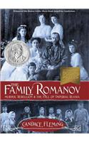 The Family Romanov: Murder, Rebellion, and the Fall of Imperial Russia