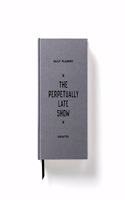 Perpetually Late Show Undated Standard Planner