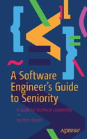 Software Engineer's Guide to Seniority