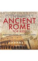 Ancient Rome for Kids - Early History, Science, Architecture, Art and Government Ancient History for Kids 6th Grade Social Studies