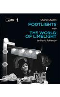 Charlie Chaplin: Footlights with the World of Limelight