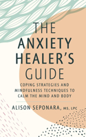 Anxiety Healer's Guide