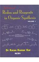 Application Of Redox And Reagents In Organic Synthesis [ Vol I]