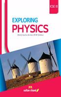 Exploring Physics: Textbook for ICSE Class 9 (2020-21 Session)